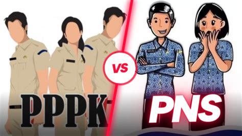 Mau Daftar Cpns Ketahui Perbedaan Pppk Dan Pns Jangan Sampai