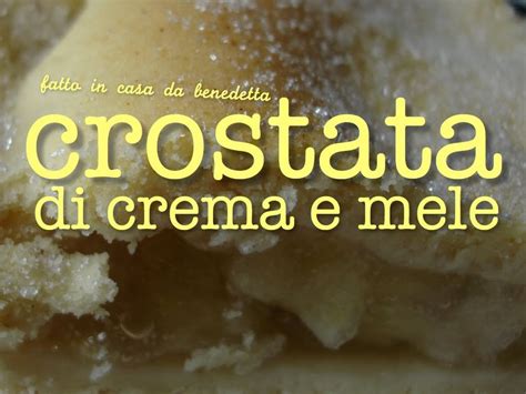 Crostata Di Crema E Mele Fatta In Casa Da Benedetta Fatto In Casa Da