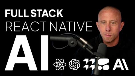 Building Full Stack Mobile Ai Apps With React Native Expo