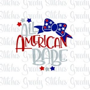 All American Babe July 4th Independence Day Memorial Day Svg Dxf Eps Png Wmf July 4th