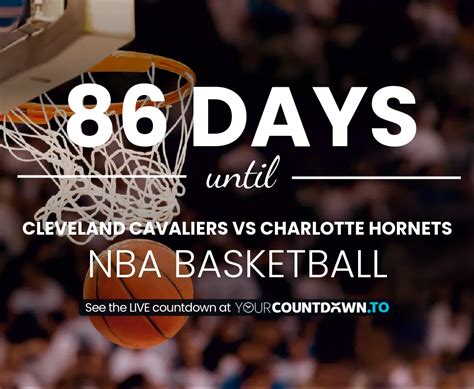 Cleveland Cavaliers Vs Charlotte Hornets Countdown Basketball