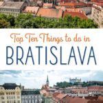 Top 10 Things To Do In Bratislava Slovakia Earth Trekkers