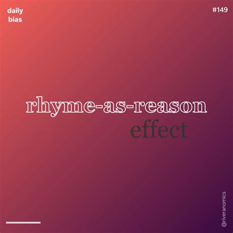 Rhyme As Reason Effect Rhymes Behavioral Economics Cognitive Bias