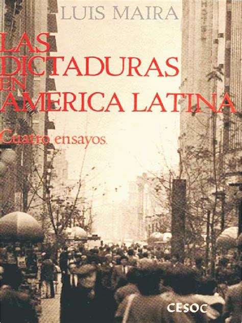 Las Dictaduras En América Latina Cuatro Ensayos Nodrm Pdf