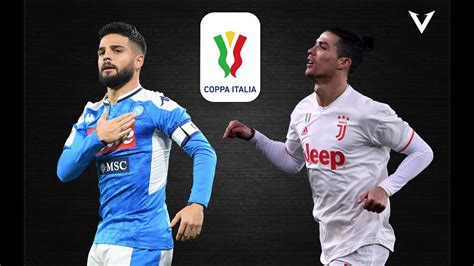 Napoli VS Juventus Final Copa Italy 2020 Promo YouTube