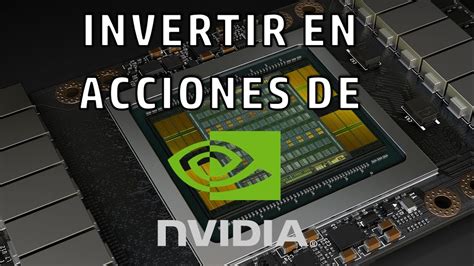 INVERTIR En ACCIONES De NVIDIA Bolsa De Valores Invirtiendo A