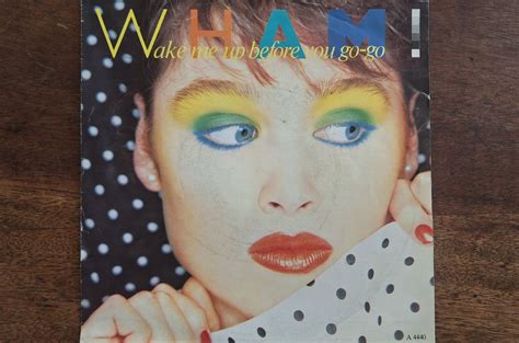 Wham Wake Me Up Before You Go Go Vg Vg 7 Mr Vinyl