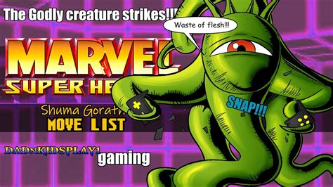 Marvel Super Heroes Arcade Shuma Gorath Movelist Youtube