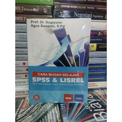 Jual Cara Mudah Belajar Spss Dan Lisrel Prof Dr Sugiyono Shopee