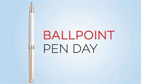 Ballpoint Pen Day