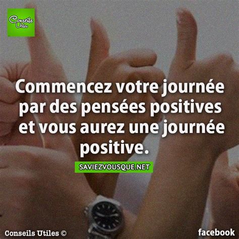 Commencez votre journée par des pensées positives et vous aurez une