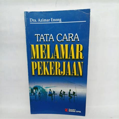 Jual Buku Tata Cara Melamar Pekerjaan Oleh Dra Azimar Enong Shopee