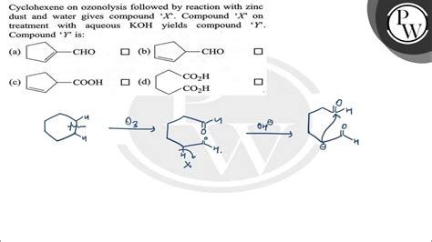 Cyclohexene On Ozonolysis Followed By Reaction With Zinc Dust And Water