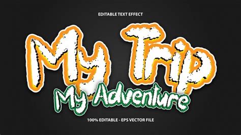 Premium Vector Vector My Trip My Adventure Text Effect Editable With