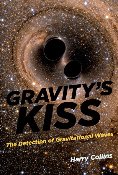 Gravity’s Kiss: The detection of gravitational waves | Science Book a Day