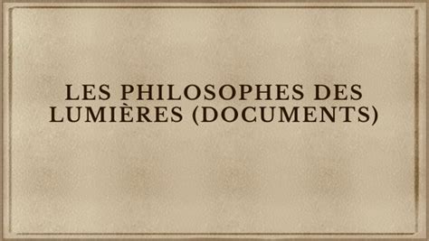 Documents Philosophes Des Lumi Res