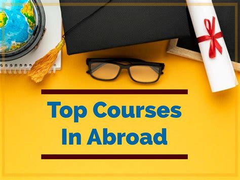 Top Courses In Abroad Want To Study Abroad Know About These Top