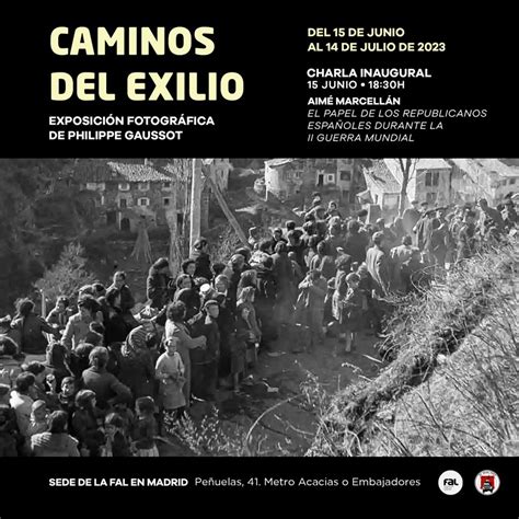 15 de junio Charla inaugural de la exposición Caminos del Exilio