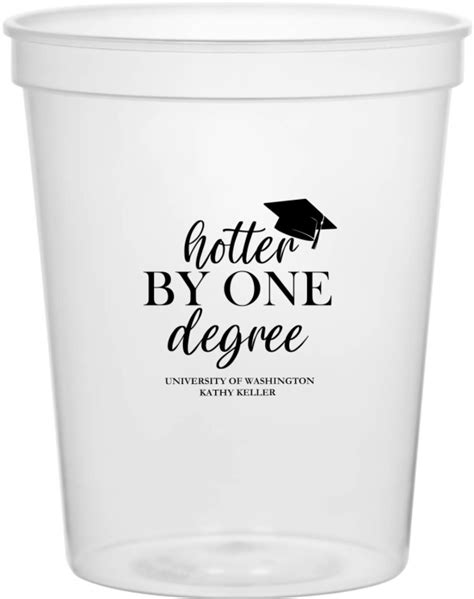 Customized Hotter By One Degree Graduation Stadium Cups Custom Event