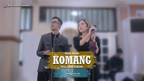 KOMANG RAIM LAODE Cover By SALIARA ENTERTAINMENT FULL BAND VERSION