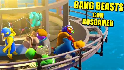 VOLVEMOS A GANG BEASTS CON ROSGAMER Gameplay Español YouTube