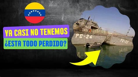 CONOCE LA VERDADERA CONDICIÓN DE LA ARMADA VENEZOLANA ESTE OCT2023