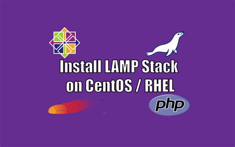 How To Install Lamp Stack In Centos Rhel Techsphinx