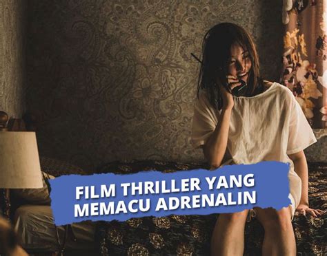 Film Thriller Terbaik Yang Seru Memacu Adrenalin