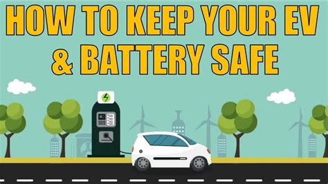 Tips To Keep Your Ev And Battery Safe Ev And Battery Safety Tips Electric Vehicles India Pavan