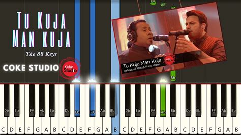 Tu Kuja Man Kuja Piano Tutorial Coke Studio Season 9 Simple Chords