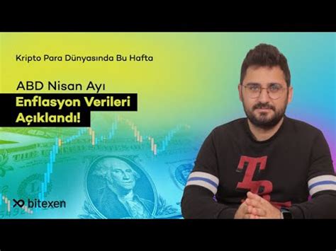 Kripto Para Dünyasında Bu Hafta ABD Nisan Ayı Enflasyon Verileri