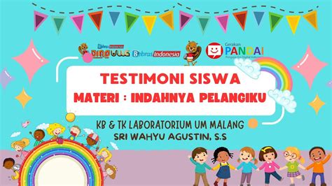 TESTIMONI SISWA PENERAPAN CT DI TK LABORATORIUM UM MALANG MATERI 2