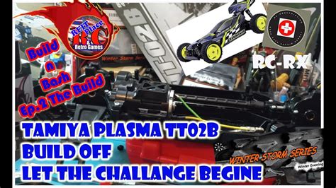 BUILD OFF Tamiya Plasma Edge II TT02B Challenger Rcprescription Ep