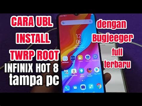 Cara Ubl Install Twrp Root Infinix Hot Lengkap Anti Bootloop Tampa Pc