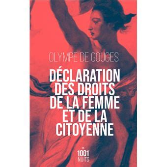 D Claration Des Droits De La Femme Et De La Citoyenne Suivi De Pr Face