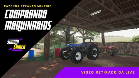 MAPA RECANTO MINEIRO COMPRANDO PRIMEIROS MAQUINÁRIOS FS19