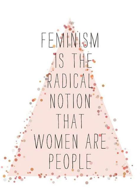 Very Radical Feminist Quotes Feminism Feminist