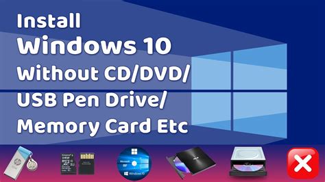 Install Windows 10 Without CD DVD USB Pen Drive Flash Drive Memory Card