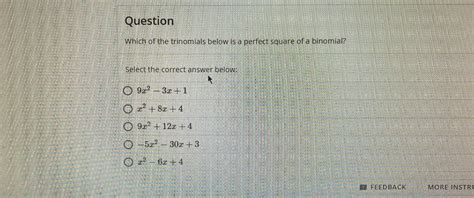 Solved Questionwhich Of The Trinomials Below Is A Perfect