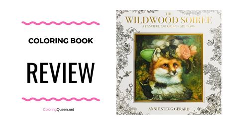 The Wildwood Soiree Coloring Book Review And Unboxing Annie Stegg