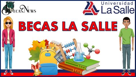 Becas En La Salle Oaxaca Oportunidades De Financiamiento Educativo