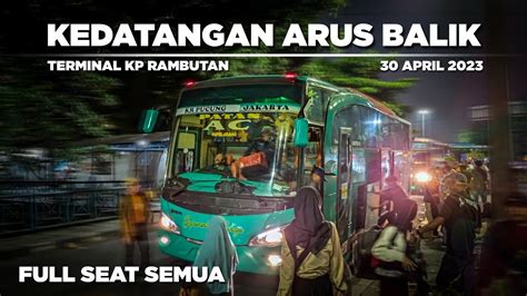 Puncak Arus Balik Kedatangan Bus Gapuraning Rahayu Penumpang Full