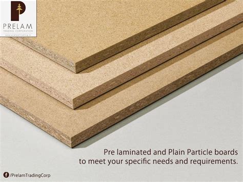 Prelaminated And Plain Particle Boards To Meet Your Specific Needs And