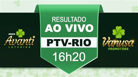 Resultado Do Jogo Do Bicho Ao Vivo PTV RIO 16h20 YouTube