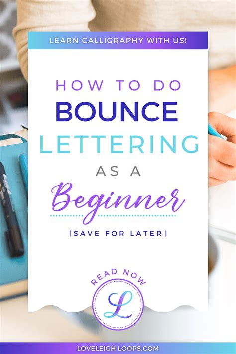 Bounce Lettering Beginner Tutorial And Analysis Loveleigh Loops In