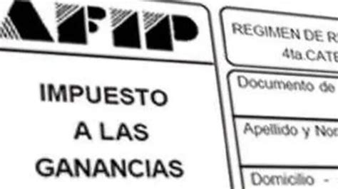 Afip Anunci La Actualizaci N Del Impuesto A Las Ganancias