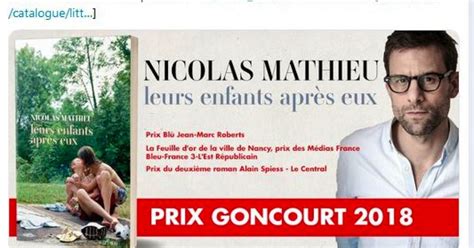 Prix Littéraires Nicolas Mathieu Remporte Le Goncourt Blue News