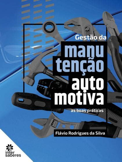 Livro Gestão da Manutenção Automotiva Livros de Engenharia