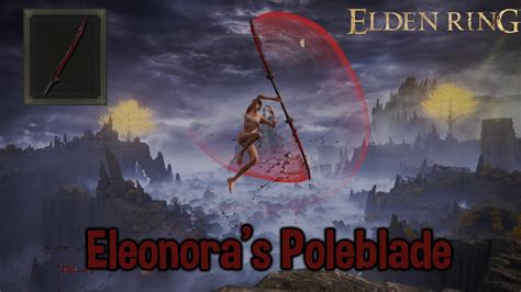 Elden Ring How To Get Eleonora S Poleblade Special Weapon Yura Full