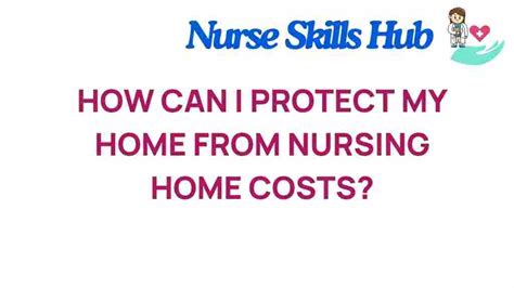Safeguarding Your Assets: Protecting Your Home from Nursing Home Costs 